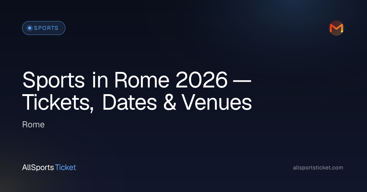 Rome Sports Tickets 2026 | AS Roma & Stadio… | All Sports Ticket
