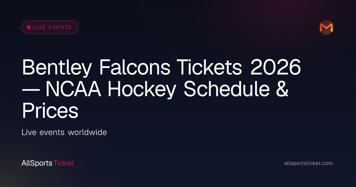 Bentley Falcons Tickets 2026 — NCAA Hockey… | All Sports Ticket