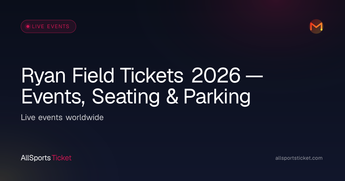 Ryan Field Tickets 2026 — Events, Seating &… | All Sports Ticket